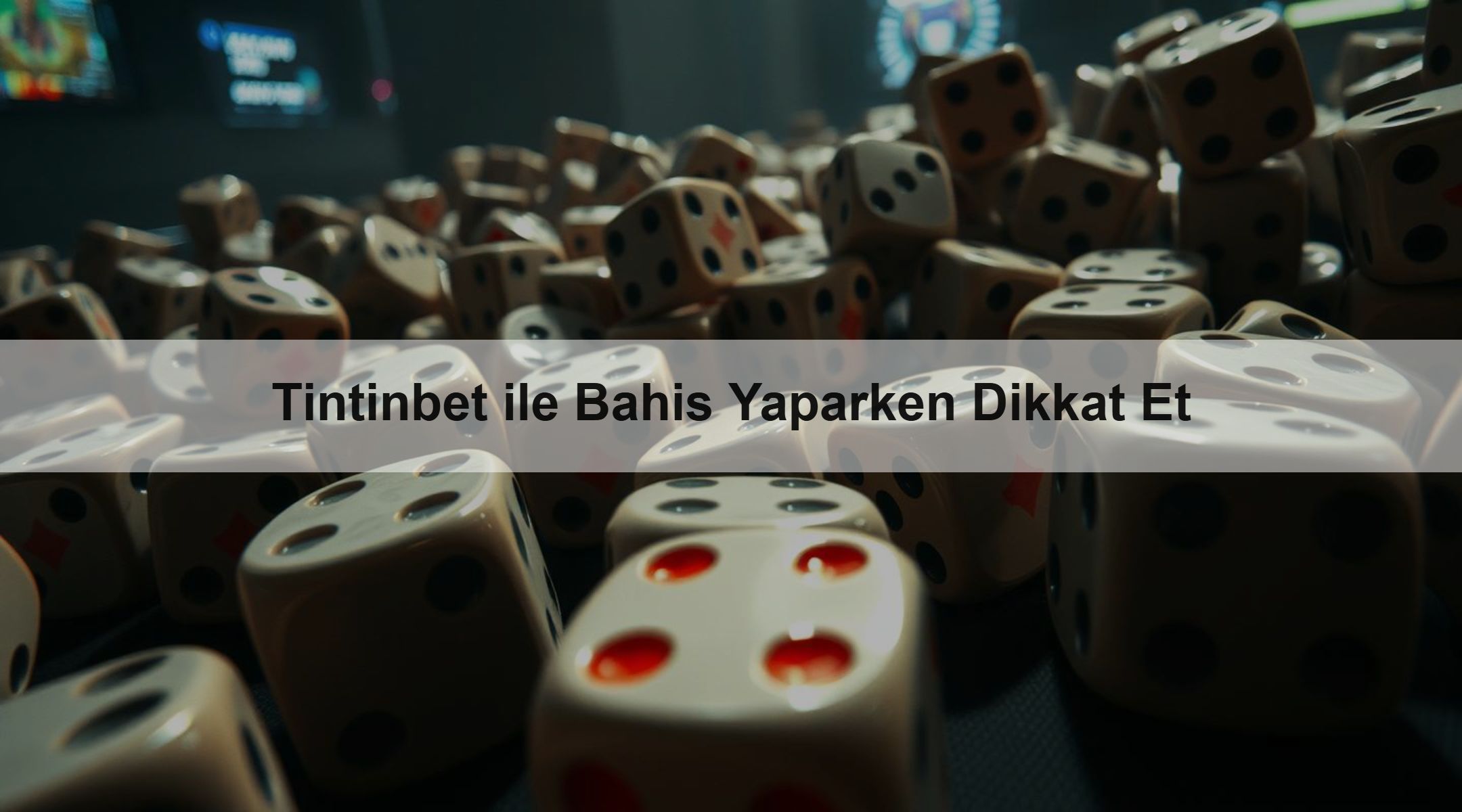 Tintinbet ile Bahis Yaparken Dikkat Et
