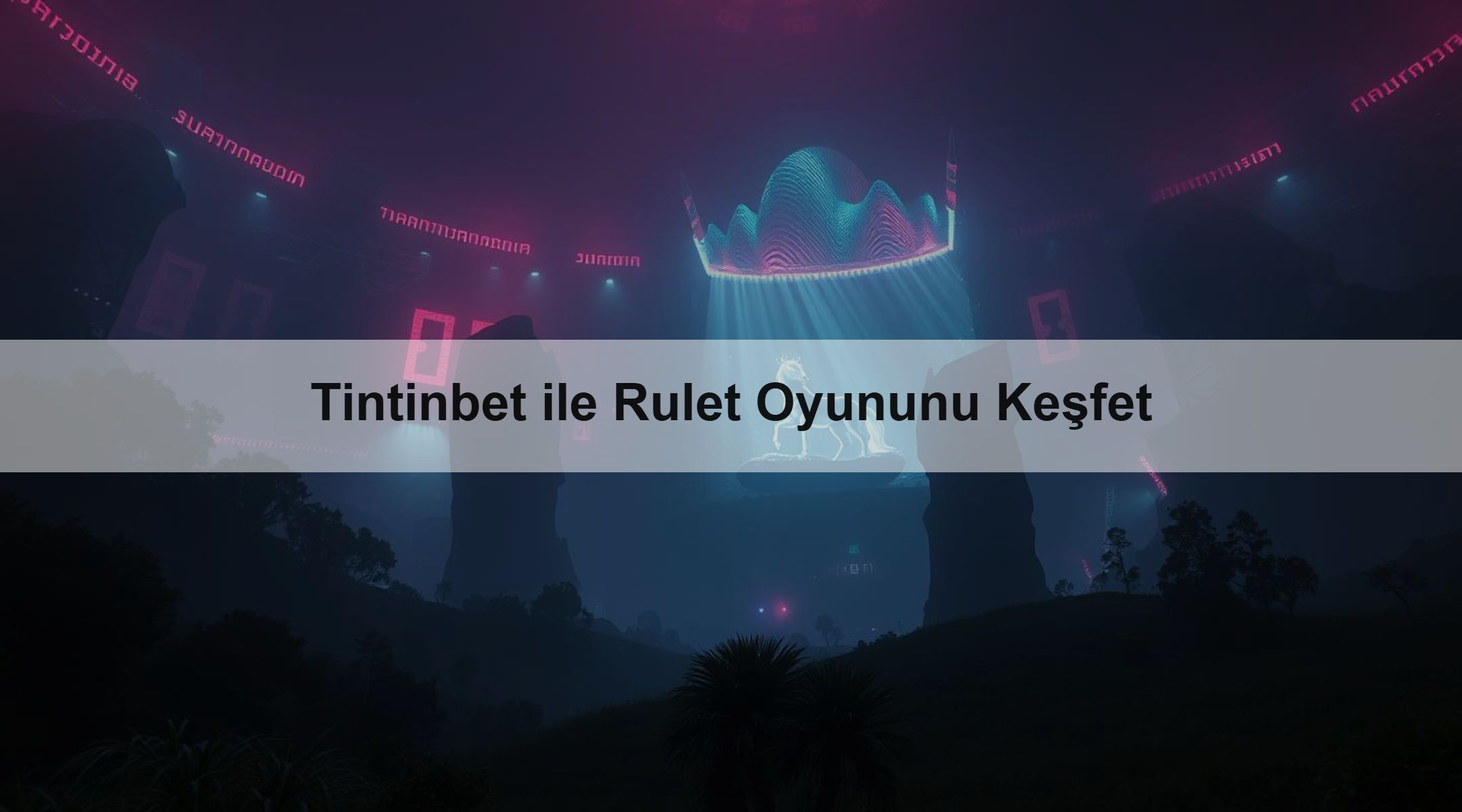 Tintinbet ile Rulet Oyununu Keşfet