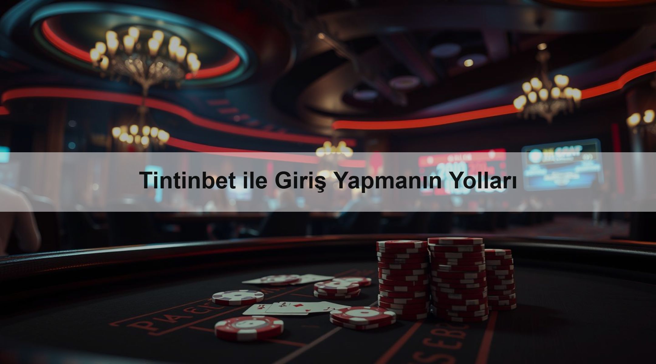 Tintinbet ile Giriş Yapmanın Yolları